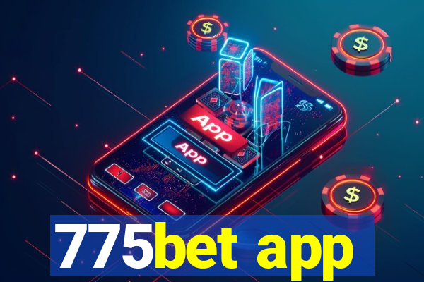 775bet app